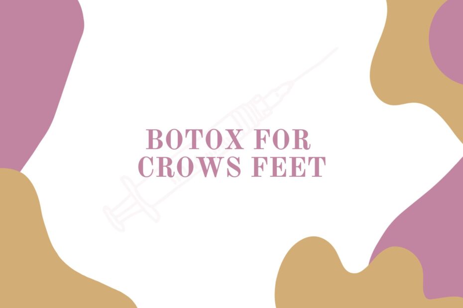 Botox for Crows Feet Blog Post Featured Image